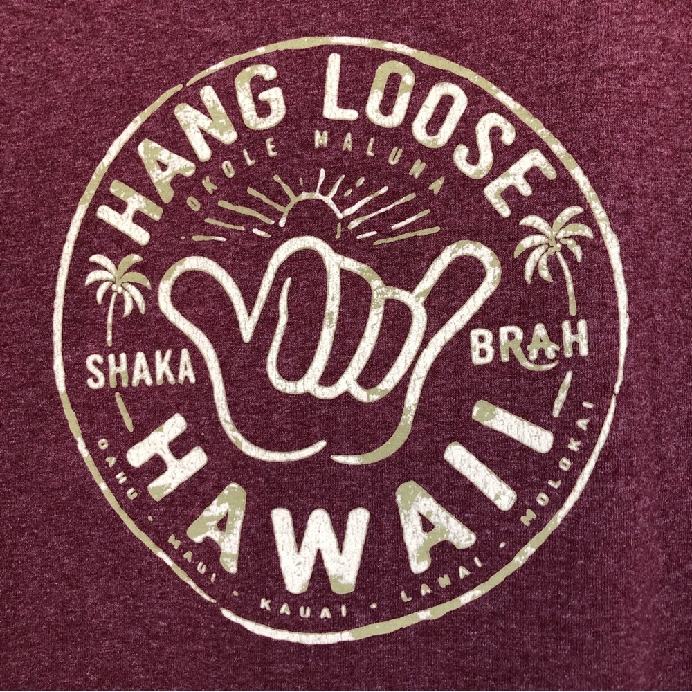 Hang Loose Hawaii * Shaka Brah * Maroon Graphic Shirt L